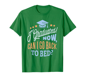 High School Graduation Going to bed Complete Grads Gifts T-Shirt 168175