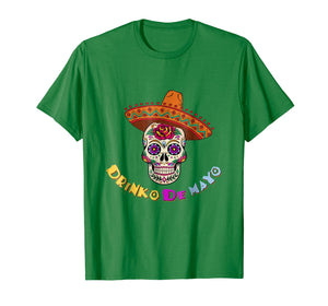 Funny shirts V-neck Tank top Hoodie sweatshirt usa uk au ca gifts for Funny Cinco De Mayo Drinko T-shirt 1963188
