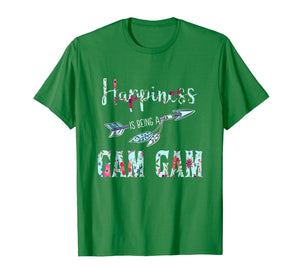 Funny shirts V-neck Tank top Hoodie sweatshirt usa uk au ca gifts for Happiness Is Being A GAM GAM T Shirt 1093650