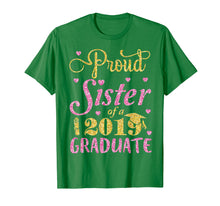 Load image into Gallery viewer, Funny shirts V-neck Tank top Hoodie sweatshirt usa uk au ca gifts for Proud Sister Of A 2019 Graduate Happy Student Senior Shirt 194253
