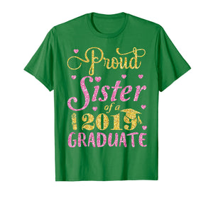 Funny shirts V-neck Tank top Hoodie sweatshirt usa uk au ca gifts for Proud Sister Of A 2019 Graduate Happy Student Senior Shirt 194253