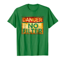 Load image into Gallery viewer, Funny shirts V-neck Tank top Hoodie sweatshirt usa uk au ca gifts for Danger No Filter Warning Sign T-Shirt 1552248
