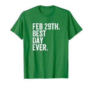 Leap Day 2020 February 29th Best Day Ever Leap Year Gift T-Shirt-1092552