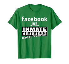 Load image into Gallery viewer, Facebook-Jail-Inmate-Repeat T-Shirt-749007
