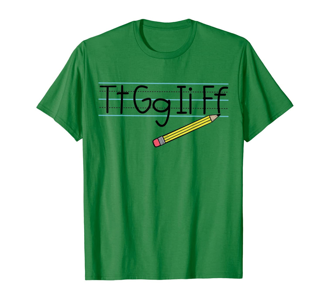 Teacher - Tt Gg Ii Ff T-Shirt