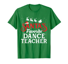 Load image into Gallery viewer, Santa&#39;s Favorite Dance Teacher Funny Christmas Gifts T-Shirt
