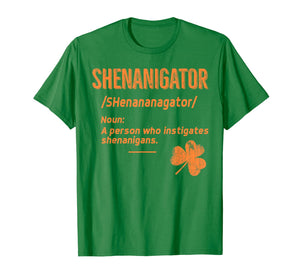 Shenanigans Tee, Funny Shenanigator Saint Patricks TShirt