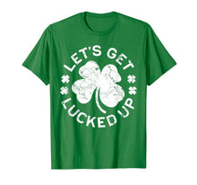 Load image into Gallery viewer, Let's Get Lucked Up TShirt Saint Patrick Day Gift Shirt T-Shirt334666
