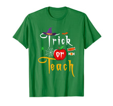 Load image into Gallery viewer, Trick or Teach Funny Halloween Gifts for Teachers T-Shirt
