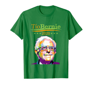 Tio Bernie 2020 Latino Hispanic Elections Bernie Sanders TShirt760877