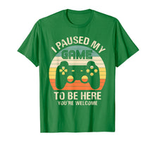Load image into Gallery viewer, Funny shirts V-neck Tank top Hoodie sweatshirt usa uk au ca gifts for i paused my game to be here you&#39;re welcome for boy men youth T-Shirt 892212
