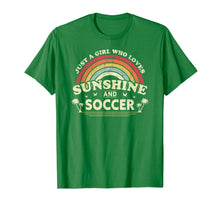 Load image into Gallery viewer, Soccer Shirt. Just A Girl Who Loves Sunshine And Soccer TShirt138368
