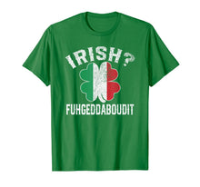 Load image into Gallery viewer, Fuhgeddaboudit Italian St Patrick's Day Italy Flag Shamrock T-Shirt-199105
