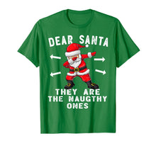 Load image into Gallery viewer, Funny shirts V-neck Tank top Hoodie sweatshirt usa uk au ca gifts for Dear Santa They Are The Naughty Ones Shirt Funny Christmas T-Shirt 292849
