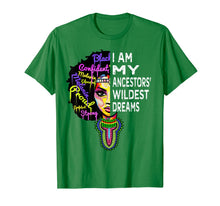 Load image into Gallery viewer, I am My Ancestors Wildest Dreams Shirt - Black History Month T-Shirt-136845
