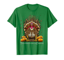 Load image into Gallery viewer, Thanksgiving Is Coming Turkey Sitting On Throne Turkey Day T-Shirt
