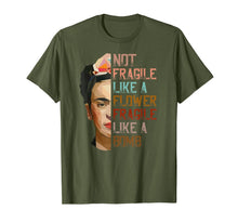 Load image into Gallery viewer, Not Fragile Like A Flower Fragile Like A Bomb T-Shirt
