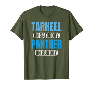 Tarheel on Saturday Panther on Sunday Carolina Gifts Funny T-Shirt-387622