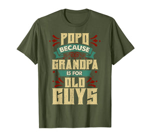 Mens Popo Because Grandpa Is For Old Guys Christmas Gifts T-Shirt-1615996