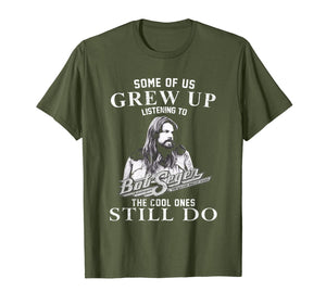 Some of us Grew up Listening to Bob tshirt Seger Funny Music T-Shirt