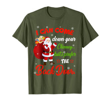 Load image into Gallery viewer, I Can Come Down Your Chimney But I Prefer The Back Door Xmas T-Shirt-3204521
