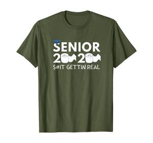 Senior 2020 Toilet Paper Shit Gettin Real Funny Apocalypse TShirt94232