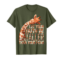 Load image into Gallery viewer, Let Your Faith Be Taller Than Your Fear Giraffe TShirt108320

