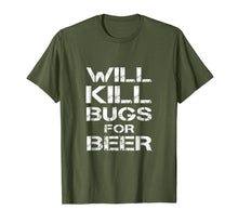 Load image into Gallery viewer, Funny shirts V-neck Tank top Hoodie sweatshirt usa uk au ca gifts for Will Kill Bugs For Beer Exterminator Pest Control Tee Shirt 1181716
