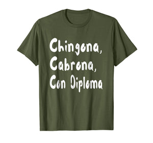 Funny shirts V-neck Tank top Hoodie sweatshirt usa uk au ca gifts for Chingona Cabrona Con Diploma T-shirt 2394159