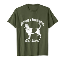 Load image into Gallery viewer, Funny shirts V-neck Tank top Hoodie sweatshirt usa uk au ca gifts for Support a Bloodhound-Get Lost! T-Shirts 1177878
