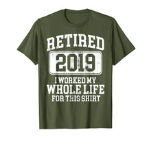 Load image into Gallery viewer, Retired 2019 Shirt Retirement Humor Gift
