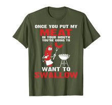 Load image into Gallery viewer, Funny shirts V-neck Tank top Hoodie sweatshirt usa uk au ca gifts for Once You Put My Meat In Your Mouth T-shirt chef funny 1705994
