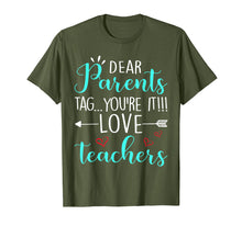 Load image into Gallery viewer, Funny shirts V-neck Tank top Hoodie sweatshirt usa uk au ca gifts for Dear Parents Tag You&#39;re It Love Teacher Funny T-Shirt Gift 176517
