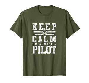 Funny shirts V-neck Tank top Hoodie sweatshirt usa uk au ca gifts for KEEP CALM IM ALMOST A PILOT Shirt Funny Flight School Tee 2711019
