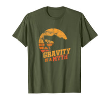 Load image into Gallery viewer, Funny shirts V-neck Tank top Hoodie sweatshirt usa uk au ca gifts for Gravity Is A Myth Mountain Rock Climbing Climber T-Shirt 1886491
