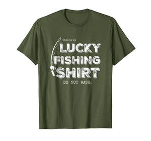 Funny shirts V-neck Tank top Hoodie sweatshirt usa uk au ca gifts for Lucky Fishing Shirt Do Not Wash funny, cool t-shirt 2184392