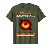 Load image into Gallery viewer, Funny shirts V-neck Tank top Hoodie sweatshirt usa uk au ca gifts for Science - Hello Darkness My Old Friend Black Hole T-Shirt 2464243
