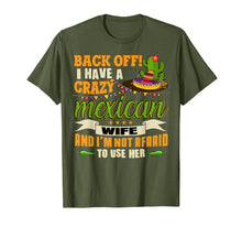 Load image into Gallery viewer, Funny shirts V-neck Tank top Hoodie sweatshirt usa uk au ca gifts for Back Off T Shirt, I Have A Crazy Mexican Wife T Shirt 2124421
