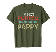 Load image into Gallery viewer, Funny shirts V-neck Tank top Hoodie sweatshirt usa uk au ca gifts for I&#39;m Not Retired I&#39;m A Professional Pappy Gift T-Shirt 1032239
