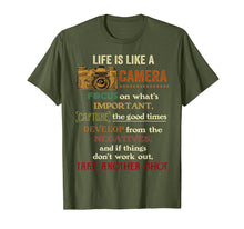 Load image into Gallery viewer, Life Is Like A Camera Focus On What&#39;s Ipmportant Tshirt
