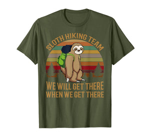 Sloth Hiking Team We Will Get There When We Get There TShirt