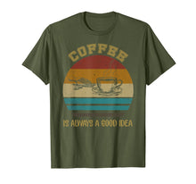 Load image into Gallery viewer, Funny shirts V-neck Tank top Hoodie sweatshirt usa uk au ca gifts for Vintage Coffee Is Always A Good Idea T-shirt Coffee Lover 1826329
