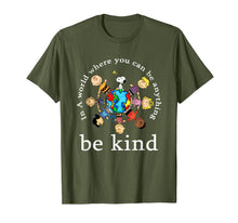 Load image into Gallery viewer, In A World Where You Can Be Anything Be Kind - Kindness Day T-Shirt-130289
