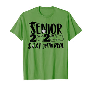 Senior 2020 Shit Gettin' Real Funny Toilet Paper Apocalypse TShirt112024