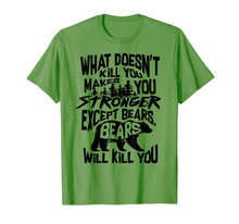 Load image into Gallery viewer, Funny shirts V-neck Tank top Hoodie sweatshirt usa uk au ca gifts for What Doesn&#39;t Kill You Makes You Stronger Except Bears Gift 2874320
