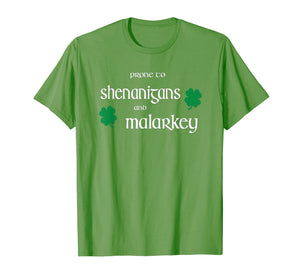 Prone To Shenanigans And Malarkey Funny Irish Pride T-Shirt