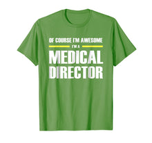Load image into Gallery viewer, Funny shirts V-neck Tank top Hoodie sweatshirt usa uk au ca gifts for Medical Director Gifts I&#39;m Awesome T-Shirt 3028883
