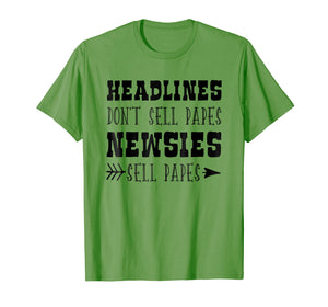 Funny shirts V-neck Tank top Hoodie sweatshirt usa uk au ca gifts for HEADLINES - DON'T SELL PAPES NEWSIES SELL PAPES T-shirt 1093055