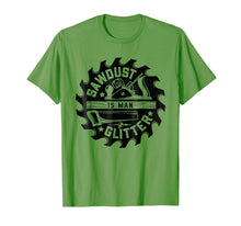 Load image into Gallery viewer, Funny shirts V-neck Tank top Hoodie sweatshirt usa uk au ca gifts for Sawdust Is Man Glitter T shirt Woodworking Dad Father Gift 1136487
