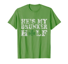 Load image into Gallery viewer, Funny shirts V-neck Tank top Hoodie sweatshirt usa uk au ca gifts for He&#39;s My Drunker Half Couples T-Shirt St Patrick&#39;s Day 1992276
